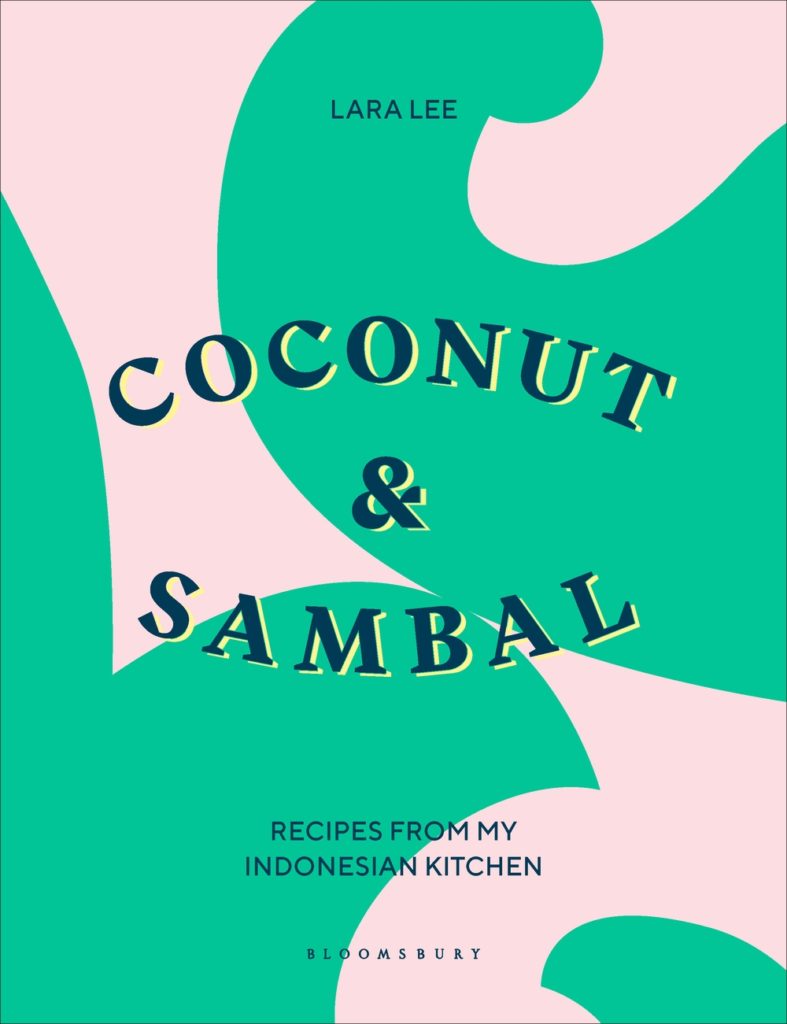 Cookbook Cover- Coconut & Sambal: Recipes from My Indonesian Kitchen.
