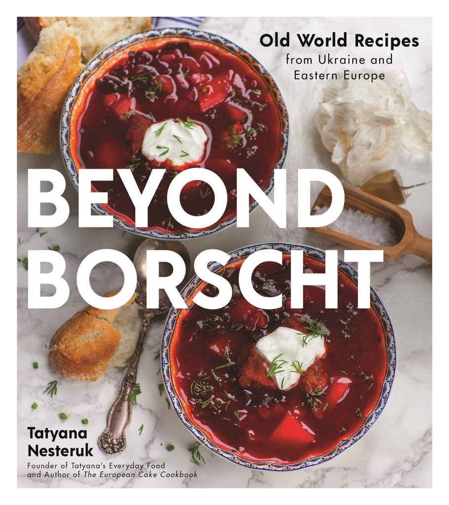 Cookbook cover- Beyond Borscht: Old World Recipes from Ukraine and Eastern Europe.