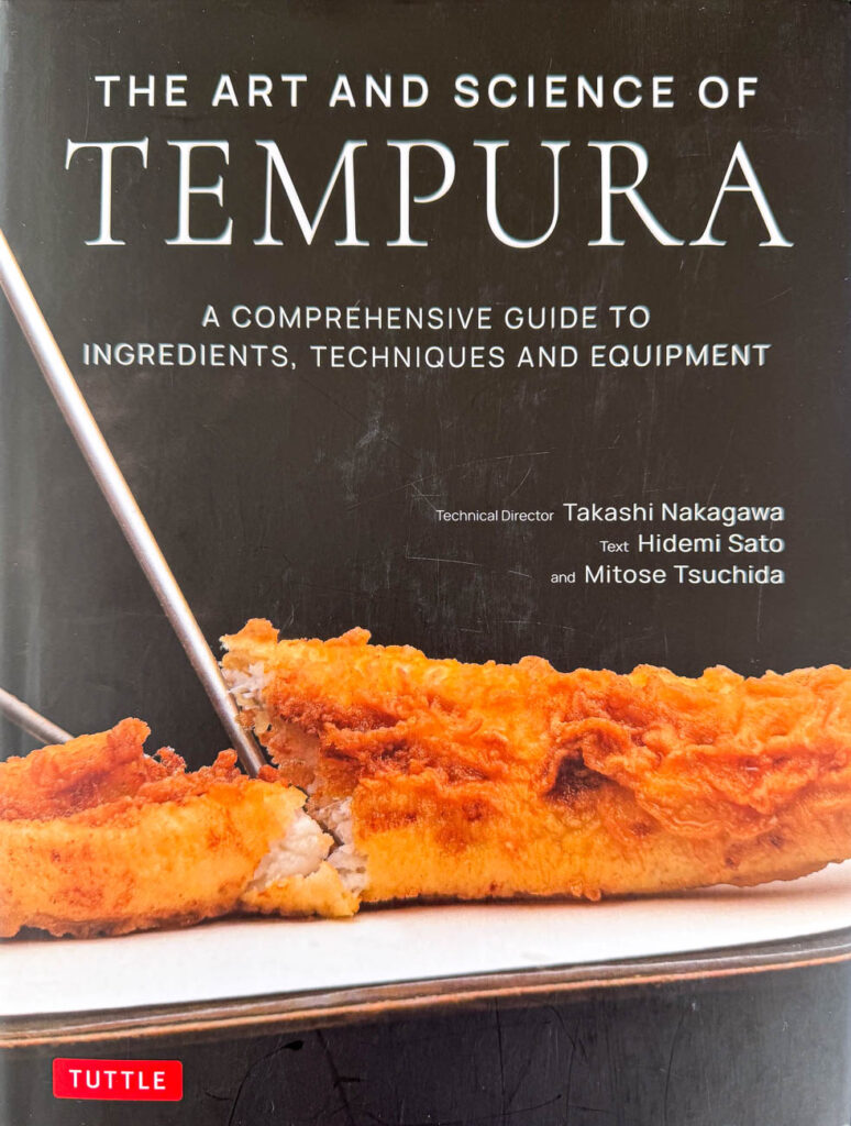 Cookbook cover- The Art and Science of Tempura: A Comprehensive Guide to Ingredients, Techniques and Equipment.